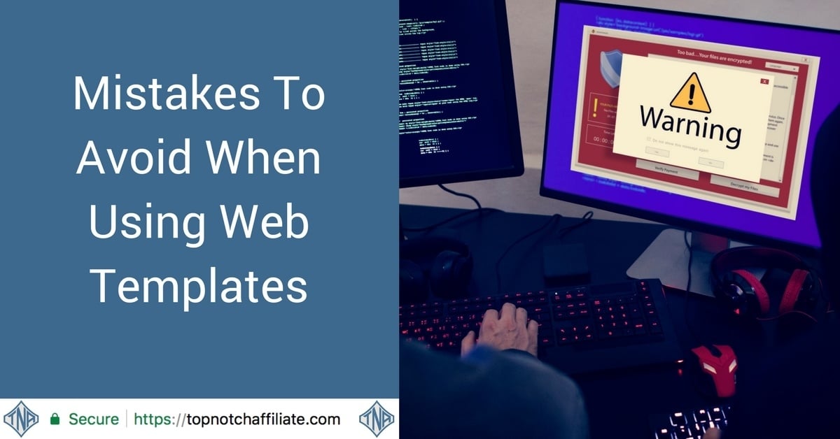 Mistakes To Avoid When Using Web Templates