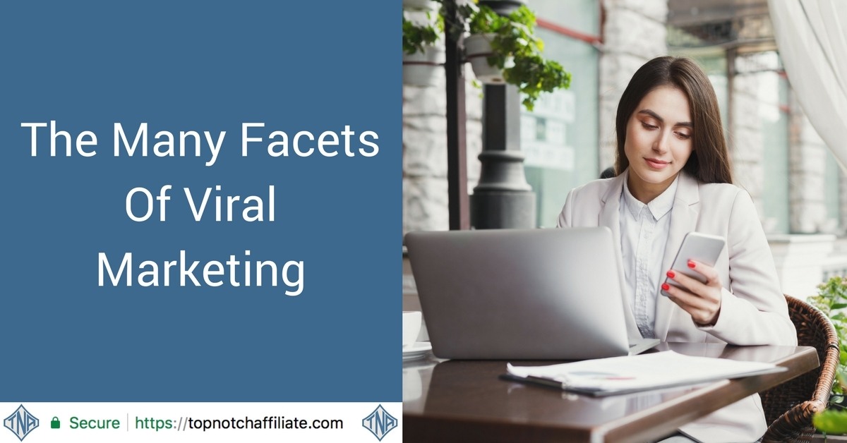 The Many Facets Of Viral Marketing