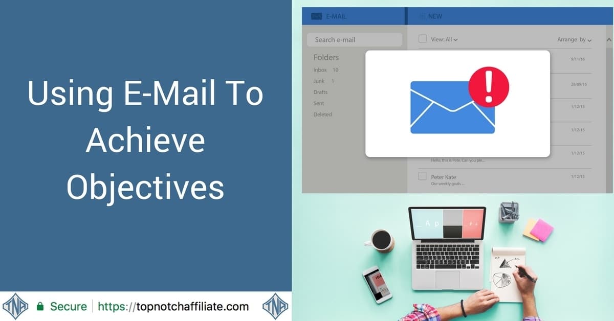 Using E-Mail To Achieve Objectives